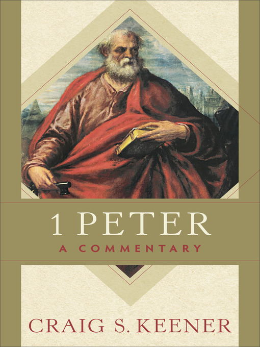Title details for 1 Peter by Craig S. Keener - Available